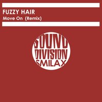 Move On - Fuzzy Hair