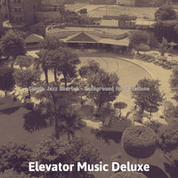 Tremendous Ambience for Spring Break - Elevator Music Deluxe