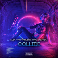 Collide - Alex Van Sanders & Magthegreat