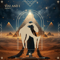 You and I - Ahurus & Cafe De Anatolia