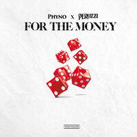 For the Money - Phyno & Peruzzi
