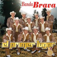 El Primer Lugar - Banda Brava