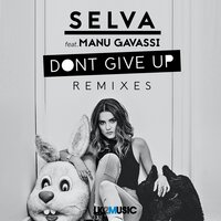 Don't Give Up - Selva & Manu Gavassi & Sugar Crush