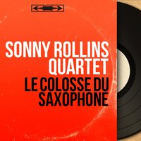 Strode Rode - Sonny Rollins Quartet