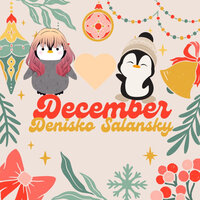 December - Denisko Salansky