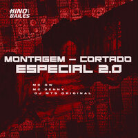 Montagem - Cortado Especial 2.0 - MC Gw & MC Denny & DJ MTS ORIGINAL