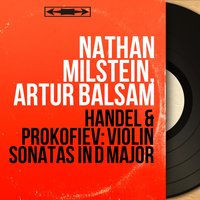 Violin Sonata No. 2 in D Major, Op. 94bis: I. Moderato - Nathan Milstein & Сергей Сергеевич Прокофьев