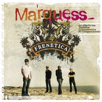 Vayamos compañeros - Marquess
