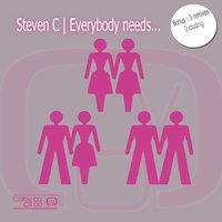 Everybody needs - Steven C