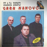 Gara Nanovo - Slaja Bend