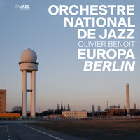 22m 5st - Orchestre National De Jazz & Olivier Benoit
