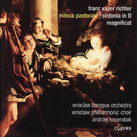 Magnificat: Qui a respexit - Wroclaw Philharmonic Choir & Andrzej Kosendiak & Wroclaw Baroque Orchestra & Franz Xaver Richter