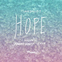 Hope - Tvardovsky & VERVE