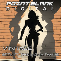 Vintage - Statix & Ragga Twins & Random Raymond