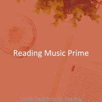 Background for Novels - Reading Music Prime
