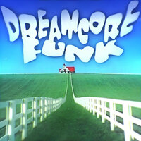 DREAMCORE FUNK - DJ Arjey & Sayfalse & cape