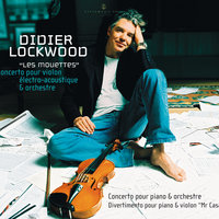 Lockwood: Divertimento pour piano et violon "Mr Casa" - Didier Lockwood & Dimitri Naïditch