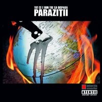 Cui Îi Pasă - Parazitii
