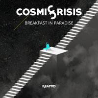 Breakfast in Paradise - Cosmic Crisis