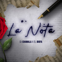 La Nota - El Biofa & Dj Chawala