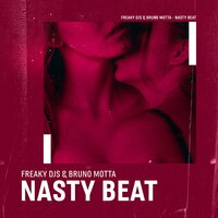 Nasty Beat - Freaky DJs & Bruno Motta