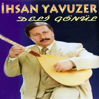 Gözlerim Yollarda Kaldı - İhsan Yavuzer