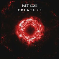 Creature - LvL7 & IOZE