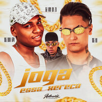 Joga Essa Xereca - MC K.K & MC Davi Cpr & DJ Vini Da ZO