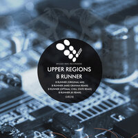 B Runner - Upper Regions & Optimal Chill State
