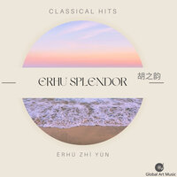 The Four Seasons - Classical Hits & Èrhú Zhī Yùn