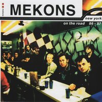 Not Long Ago - Mekons