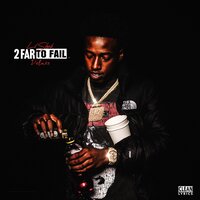 2 Far To Fail - Lil Sheik