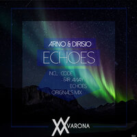 Echoes - Arno &amp; Dirisio