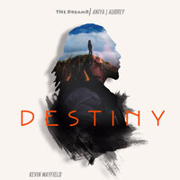 Destiny - The DreamR & Aniya & Aubrey