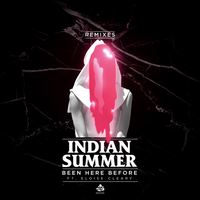 Been Here Before - Indian Summer & Eloise Cleary & Bruno Furlan
