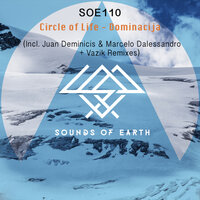 Dominacija - Circle of Life & Juan Deminicis & Marcelo Dalessandro