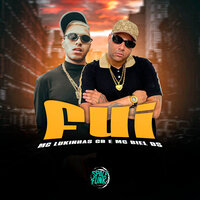 Fui - MC Lukinhas CB & Mc Biel DS & DAN SOARES NOBEAT & Space Funk