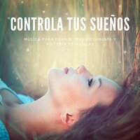 Controla tus Sueños - Sonar de Noche Maestro