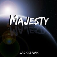 Majesty - Jack Izaak