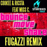 Bounce, Move, Shake - Ricsta & Miss C.