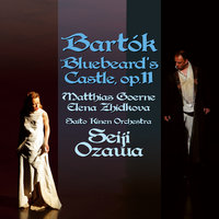 Bartók: Bluebeard's Castle, Sz. 48 - The 1st Door - Matthias Goerne & Saito Kinen Orchestra & Seiji Ozawa & Elena Zhidkova & Бела Барток