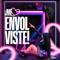 ¡Me Envolviste! - Magiox & Dresan Jaurys