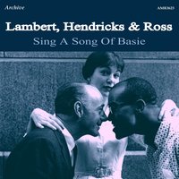 Everyday I Have the Blues - Lambert, Hendricks & Ross