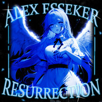 Resurrection - Alex Esseker