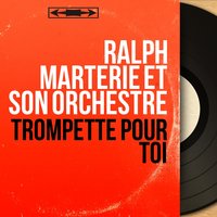Truly - Ralph Marterie et son orchestre