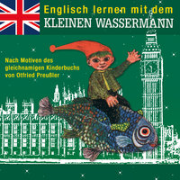 Englisch lernen mit dem kleinen Wassermann - Teil 11 - Otfried Preußler