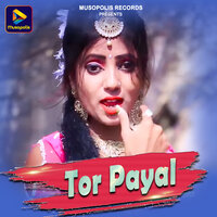 Tor Payal - Robin Rangeela