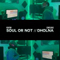 Soul or Not // Dholna - Ashton & contejous