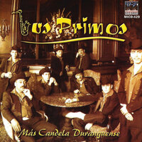 De Durango A Zacatecas - Los Primos de Durango