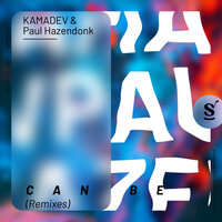 Can Be - KAMADEV & Paul Hazendonk
